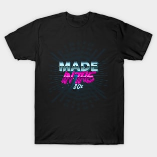 Made in the 80s - Vintage Retro 80s Gift T-Shirt